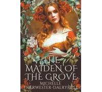The Maiden Of The Grove