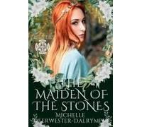 The Maiden Of The Stones (Celtic Highland Maidens)