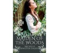 The Maiden Of The Woods (Celtic Highland Maidens)