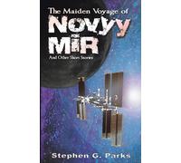 The Maiden Voyage Of Novyy Mir And Other Short Stories