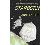 The Maiden Voyage Of The Starborn