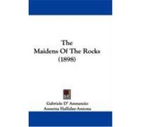 The Maidens of the Rocks (1898) D' Annunzio, Gabriele (Auteur)