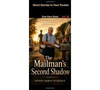 The Mailman's Second Shadow: Short Stories in Your Pocket Vol 91