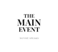 The Main Event: Divine Wisdom and Powerful Affirmations for Women on Faith, Alignment, Self-Worth, Abundance, Boundaries, Peace, Embodiment, and the Power to Create