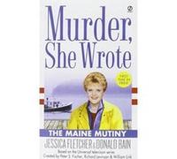The Maine Mutiny, Murder, She Wrote Series Donald Bain, Jessica Fletcher (Auteur)