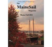 The MaineSail Magazine Maine Fall 2011