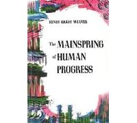 The Mainspring Of Human Progress
