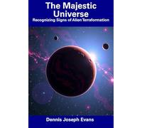The Majestic Universe: Recognizing Signs of Alien Terraformation