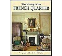 The Majesty Of The French Quarter