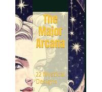 The Major Arcana: 22 Mystical Designs