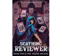 The Major Arcana: A Satirical Litrpg Progression Fantasy