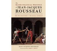 The Major Political Writings Of Jean-Jacques Rousseau