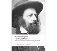 Alfred Tennyson - The Major Works - Broché - Oxford University Press