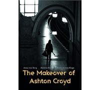 The Makeover Of Ashton Croyd