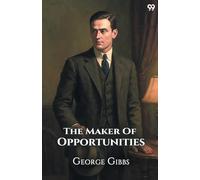 The Maker Of Opportunities