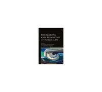 The Making And Re-Making Of Public Law