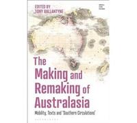 The Making and Remaking of Australasia The Making and Remaking of Australasia (Auteur)