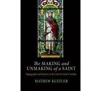The Making and Unmaking of a Saint - [Version Originale] Mathew Kuefler (Auteur)