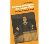 The Making and Unmaking of an Evangelical Mind Rudolph Nelson (Auteur)