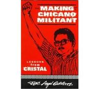 The Making of a Chicano Militant, Wisconsin Studies in Autobiography Jose Angel Gutierrez (Auteur)