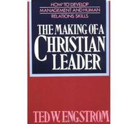 The Making of a Christian Leader Theodore Wilhelm Engstrom (Auteur)