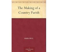 The Making of a Country Parish