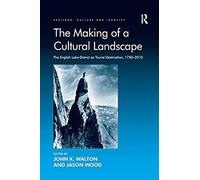 The Making Of A Cultural Landscape
