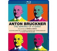 Anton Bruckner – The Making Of A Giant – Blu-ray – ARTHAUS