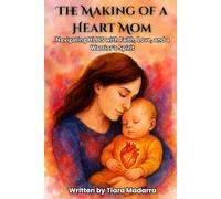 The Making of a Heart Mom: Navigating HLHS with Faith, Love, and a Warrior’s Spirit