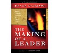 The Making of a Leader by Frank Damazio Frank Damazio (Auteur)