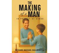 The Making of a Man: In Pursuit of Honor