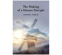 The Making Of A Mature Disciple