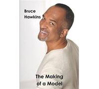 The Making of a Model by Bruce Hawkins Other Book Bruce Hawkins (Auteur)