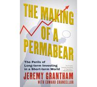 The Making of a Permabear: The Perils of Long-term Investing in a Short-term World