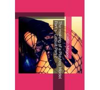 The making of a Playboy Model Part 1- Catsuit Part 2