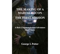 The Making of a Recon Marine: The First Mission