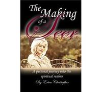 The Making of a Seer A personal journey into the spiritual realms - Erica Christopher - Lulu Press Inc. - Livre en Anglais Erica ChristopherErica Christopher (Auteur)