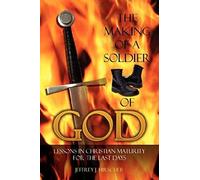 The Making Of A Soldier Of God