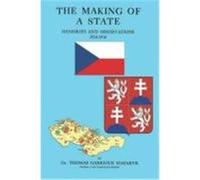 The Making of a State - Memories and Observations 1914-1918 Masaryk, Thomas Garrigue (Auteur)