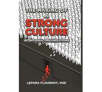 The Making of a Strong Culture