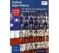 The Making Of A Superpower: Usa 1865-1975 - A Level And As Component 1