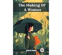 The Making Of A Woman