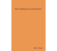 The making of a worldview