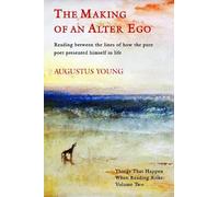 The Making of an Alter Ego: Reading between the lines of how the pure poet presented himself in life