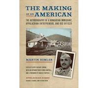 The Making of an American (Appalachian Echoes Non-Fiction) - [Version Originale] Inconnu (Auteur)