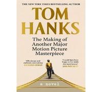 The Making of Another Major Motion Picture Masterpiece - Tom Hanks - Hutchinson - broché - Roman