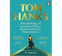 The making of another major Motion picture masterpiece - Tom Hanks - Random House Libri - broché - Essai
