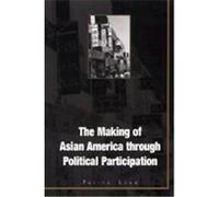 The Making of Asian America Through Political Participation, Mapping Racisms Series Pei-Te Lien (Auteur)