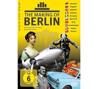The Making of Berlin: Alles über Berlin von der Gründung bis heute in 25 Minuten