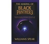 THE MAKING OF BLACK PANTHER 3: Exploring Wakanda's Untold Legacy, Heroic Rise, and Global Transformation in the MCU's Next Epic Saga